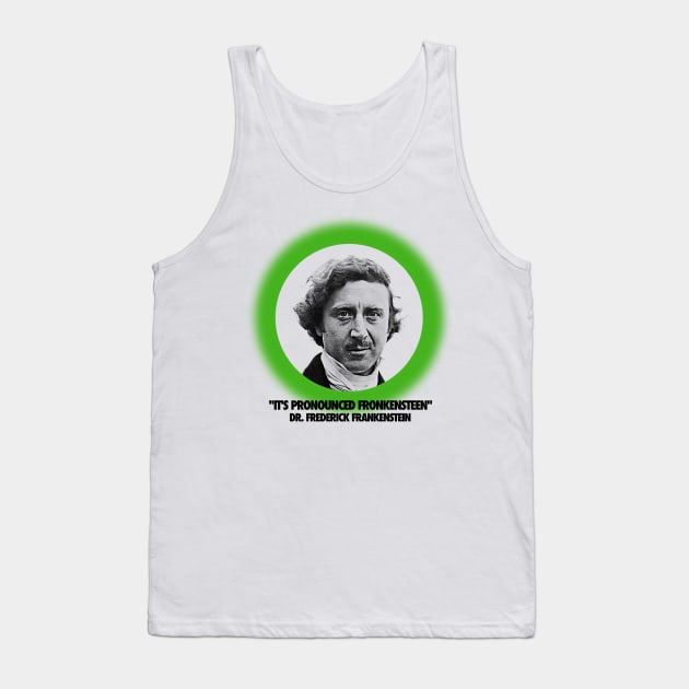 Dr. Frederick Frankenstein Tank Top by darklordpug